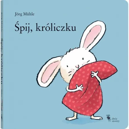 ŚPIJ KRÓLICZKU 1+ Jorg Muhle