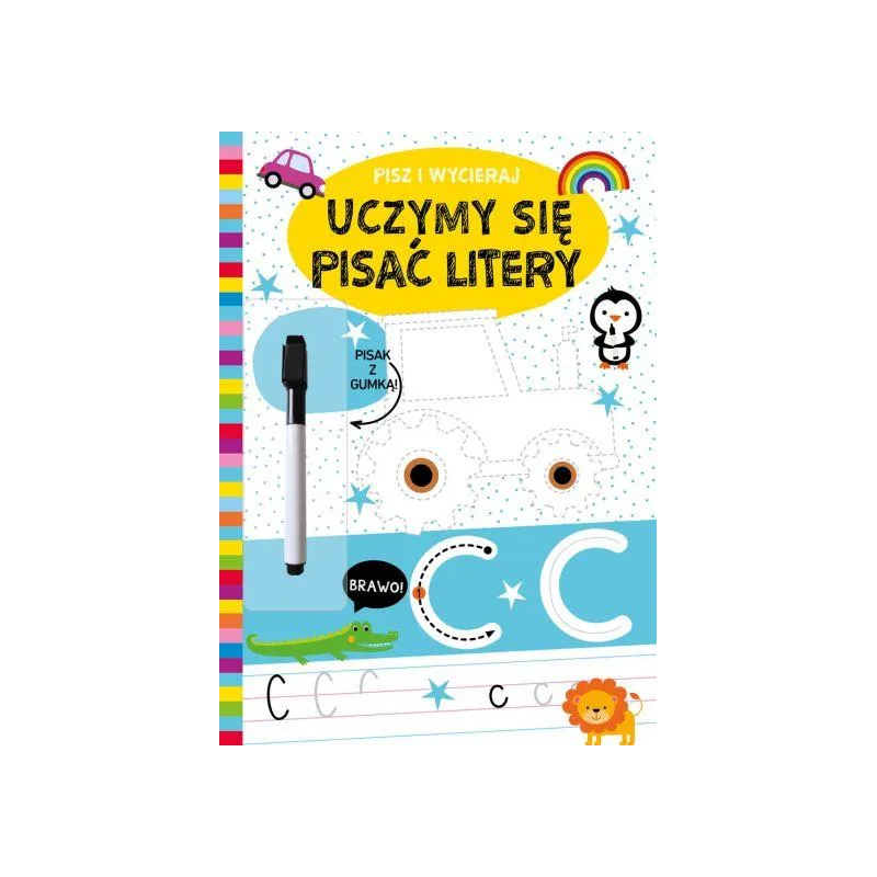 UCZYMY SIĘ PISAĆ LITERY. PISZ I WYCIERAJ