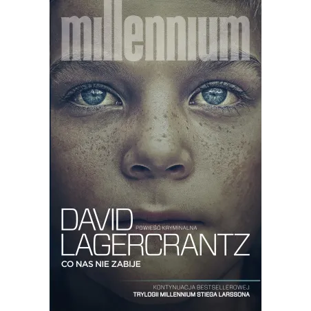 Co Nas Nie Zabije. Millennium