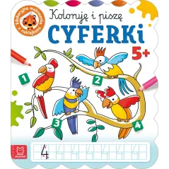 Koloruję i piszę CYFERKI. Edukacyjna malowanka z naklejkami 5 Anna Podgórska