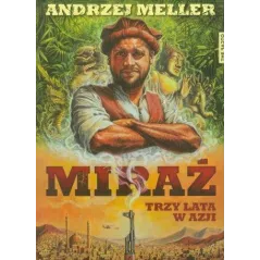 MIRAŻ. TRZY LATA W AZJI