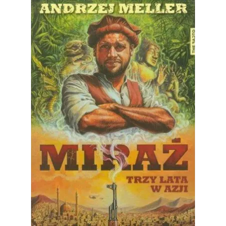 MIRAŻ. TRZY LATA W AZJI