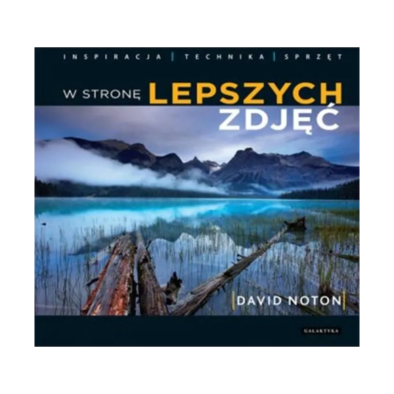 W STRONĘ LEPSZYCH ZDJĘĆ