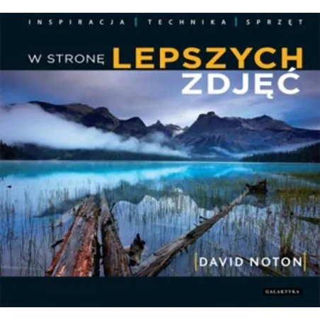 W STRONĘ LEPSZYCH ZDJĘĆ