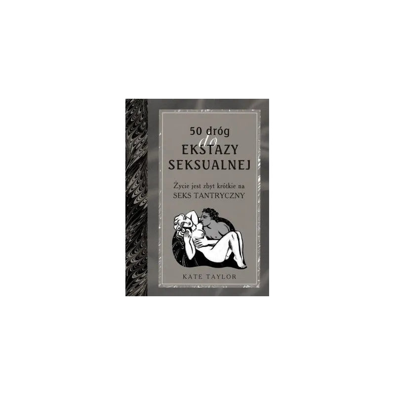 50 DRÓG DO EKSTAZY SEKSUALNEJ - Muza