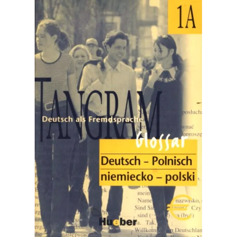 TANGRAM 1A SŁOWNICZEK NIEMIECKO-POLSKI Rosa-Maria Dallapiazza - Hueber Polska