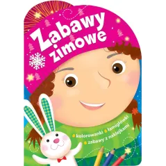 ZABAWY ZIMOWE KOLOROWANKI ŁAMIGŁÓWKI ZABAWY Z NAKLEJKAMI - Wilga