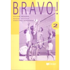 BRAVO 2 PORADNIK METODYCZNY Sylvie Maury, Regine Merieux, Christine Bergeron - Didier