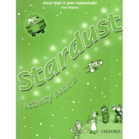 Stardust 5 Ćwiczenia Alison Blair, Jane Cadwallader, Paul Shipton