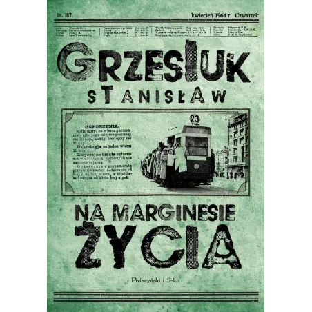 NA MARGINESIE ŻYCIA Stanisław Grzesiuk - Prószyński