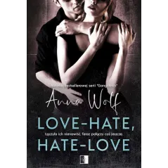 LOVE-HATE, HATE-LOVE - NieZwykłe
