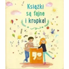 KSIĄŻKI SĄ FAJNE I KROPKA!