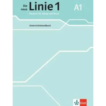 DIE NEUE LINIE 1 A1. LEHRERHANDBUCH