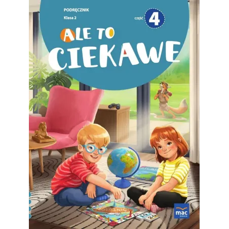 ALE TO CIEKAWE. KLASA 2 PODRĘCZNIK 4