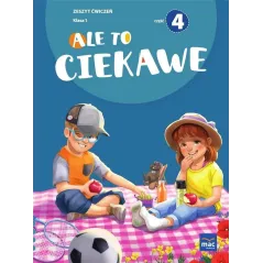 ALE TO CIEKAWE. KLASA 1 ZESZYT ĆWICZEŃ 4