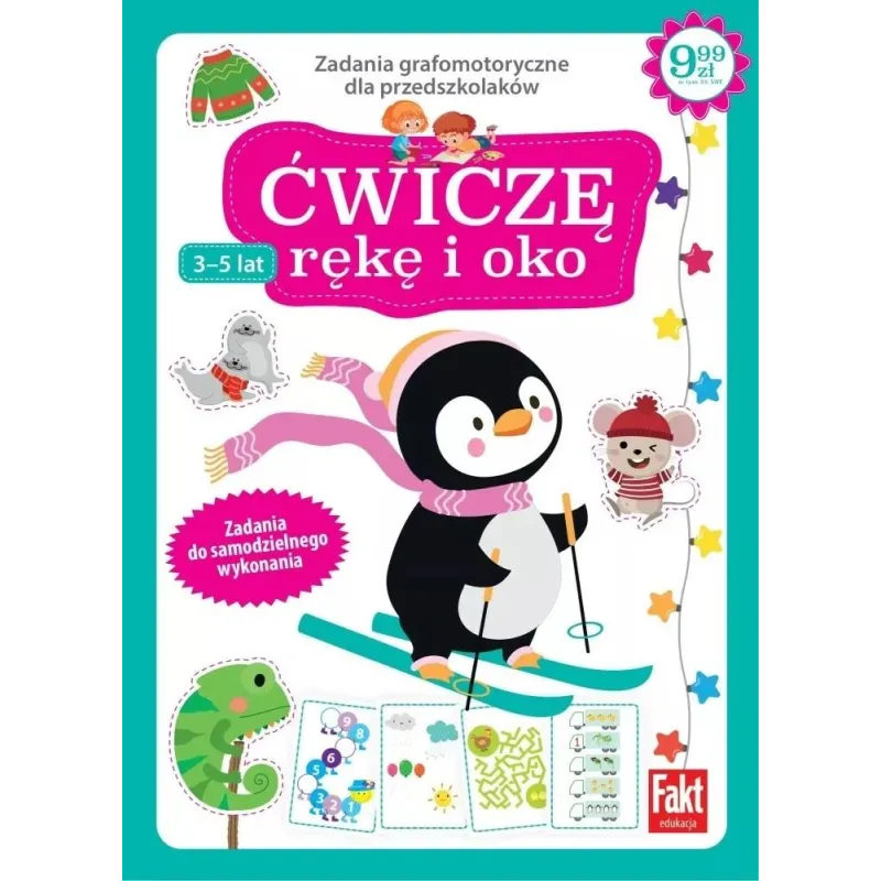 ĆWICZĘ RĘKĘ I OKO. ZADANIA GRAFOMOTORYCZNE DLA PRZEDSZKOLAKÓW 3-5 LAT