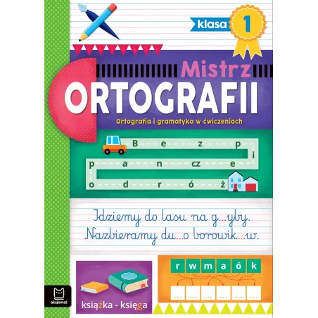 Ortografia I Gramatyka W Ćwiczeniach. Klasa 1. Mistrz Ortografii
