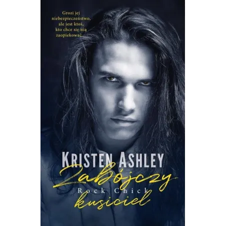 ZABÓJCZY KUSICIEL ROCK CHICK Kristen Ashley - Akurat