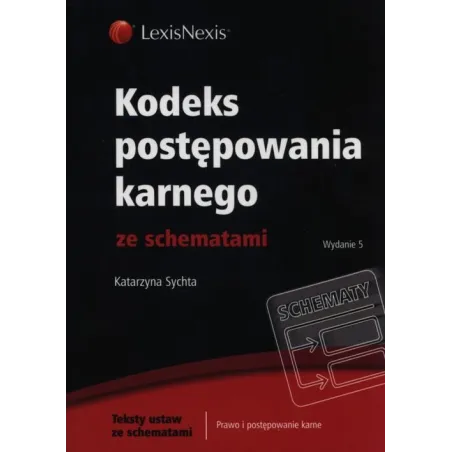 KODEKS POSTĘPOWANIA KARNEGO Katarzyna Sychta - LexisNexis