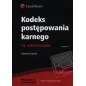 KODEKS POSTĘPOWANIA KARNEGO Katarzyna Sychta - LexisNexis