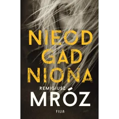 NIEODGADNIONA Remigiusz Mróz - Filia