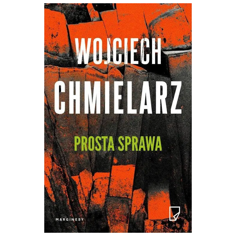 PROSTA SPRAWA Wojciech Chmielarz - Marginesy