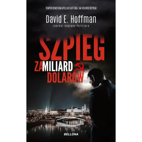 SZPIEG ZA MILIARD DOLARÓW David E. Hoffman - Bellona