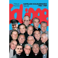 KAPELANI SOLIDARNOŚCI 1980-1989 3 Mateusz Wyrwich - Rytm