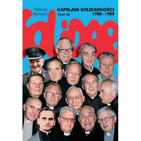 KAPELANI SOLIDARNOŚCI 1980-1989 3 Mateusz Wyrwich - Rytm