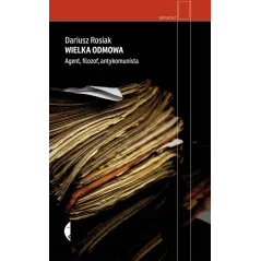 WIELKA ODMOWA Dariusz Rosiak - Czarne