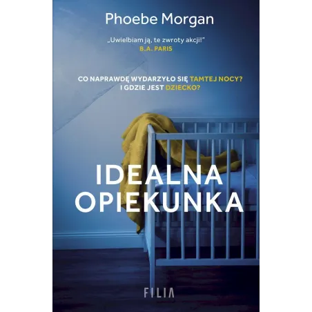 IDEALNA OPIEKUNKA Phoebe Morgan - Filia