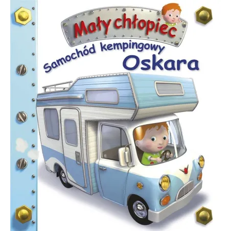 Samochód Kempingowy Oskara. Mały Chłopiec