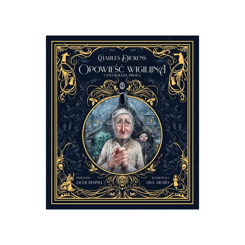 OPOWIEŚĆ WIGILIJNA, CZYLI KOLĘDA PROZĄ OPOWIEŚĆ WIGILIJNA, CZYLI KOLĘDA PROZĄ