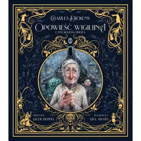 Opowieść Wigilijna, Czyli Kolęda Prozą Opowieść Wigilijna, Czyli Kolęda Prozą