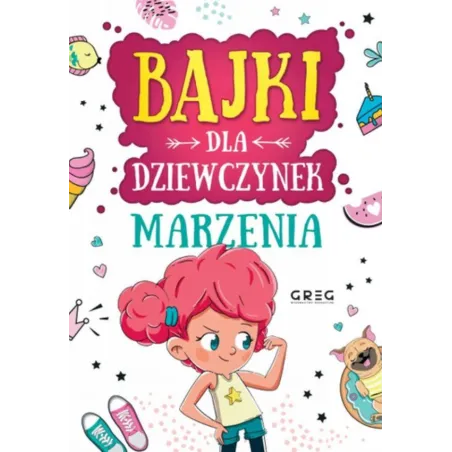 Marzenia. Bajki Dla Dziewczynek Marzenia. Bajki Dla Dziewczynek