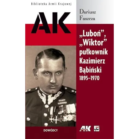 LUBOŃ WIKTOR PUŁKOWNIK KAZIMIERZ BĄBIŃSKI 1895-1970 Dariusz Faszcza - Rytm
