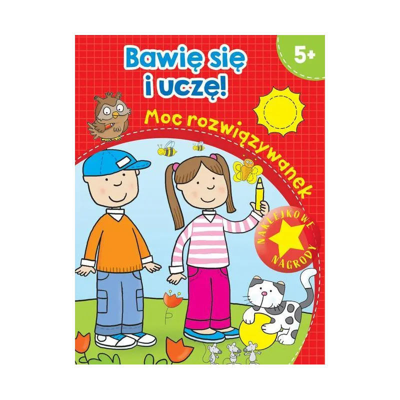MOC ROZWIĄZYWANEK. BAWIĘ SIĘ I UCZĘ! 5+