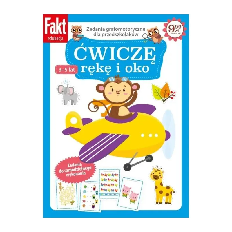 ĆWICZĘ RĘKĘ I OKO. ZADANIA GRAFOMOTORYCZNE DLA PRZEDSZKOLAKÓW 3-5 LAT