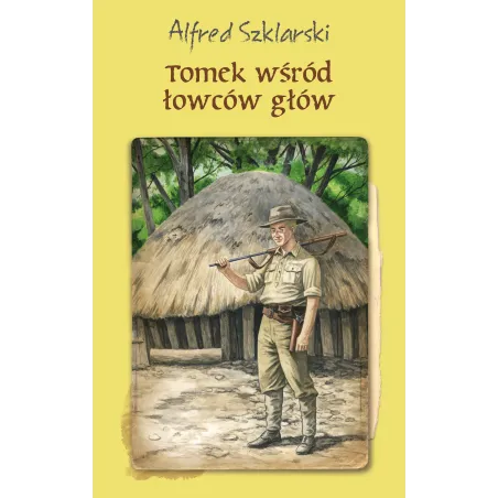 TOMEK WŚRÓD ŁOWCÓW GŁÓW. PRZYGODY TOMKA WILMOWSKIEGO - Muza