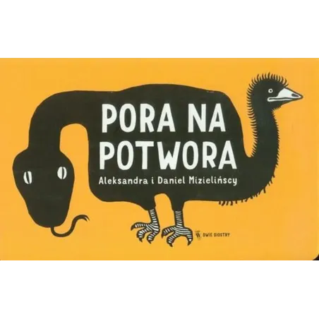 PORA NA POTWORA Daniel Mizieliński, Aleksandra Mizielińska