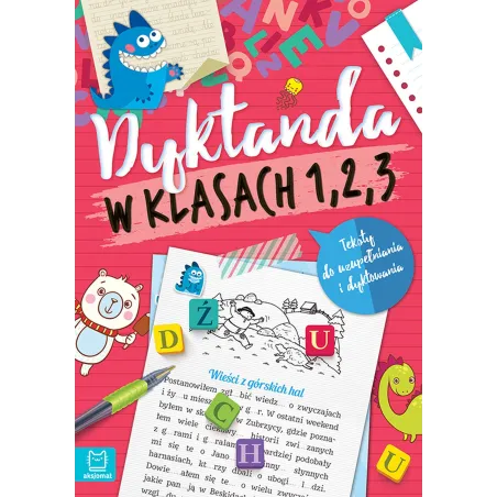 Dyktanda w klasach 13. Teksty do uzupełniania i dyktowania wyd. 3 Anna Podgórska,Agnieszka Bator,Bogusław Michalec