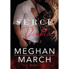 SERCE DIABŁA. FORGE 3 Meghan March - Editio