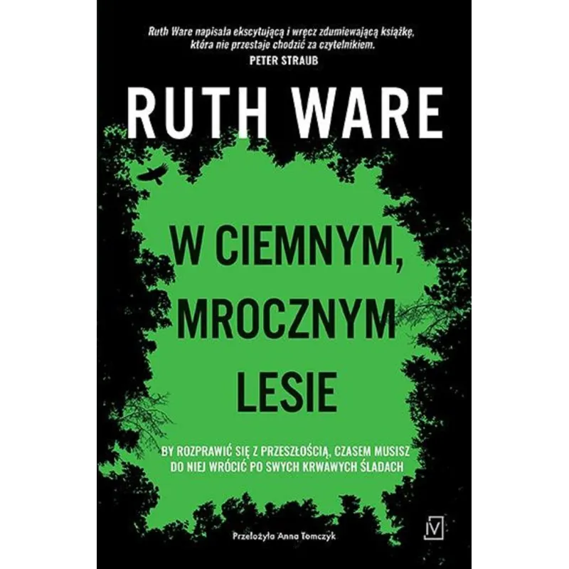 W CIEMNYM, MROCZNYM LESIE Ruth Ware - Czwarta Strona