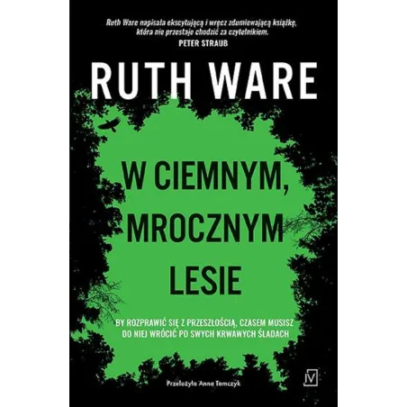 W CIEMNYM, MROCZNYM LESIE Ruth Ware - Czwarta Strona