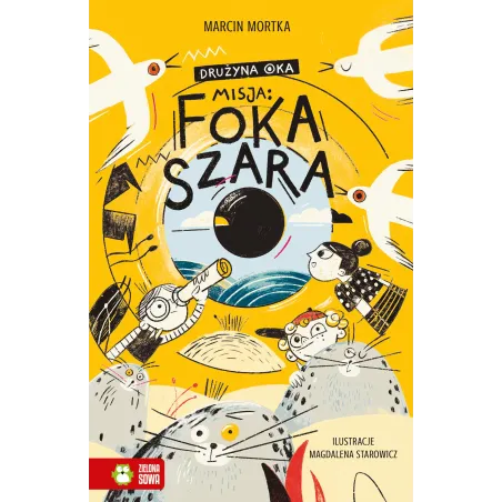 Misja: Foka Szara. Drużyna Oka