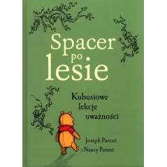 SPACER PO LESIE. KUBUSIOWE LEKCJE UWAŻNOŚCI