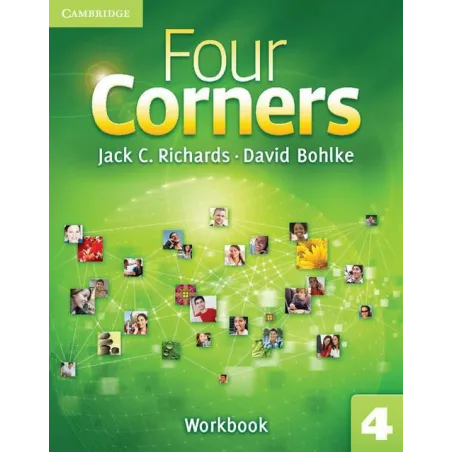 FOUR CORNERS 4 ĆWICZENIA Jack C. Richards, David Bohlke - Cambridge University Press