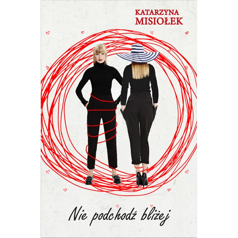 NIE PODCHODŹ BLIŻEJ Katarzyna Misiołek - Muza