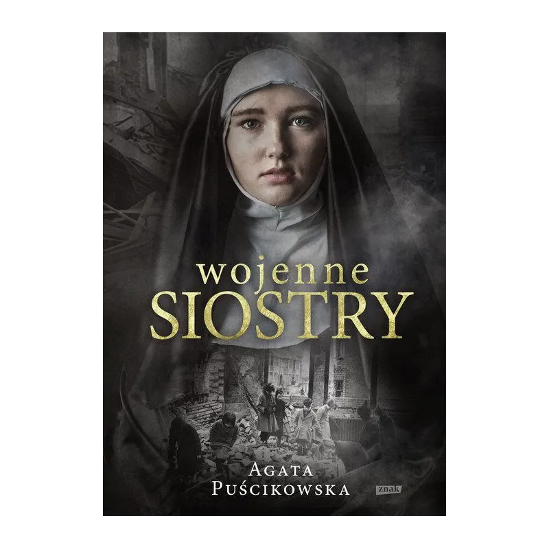 WOJENNE SIOSTRY Agata Puścikowska - Znak