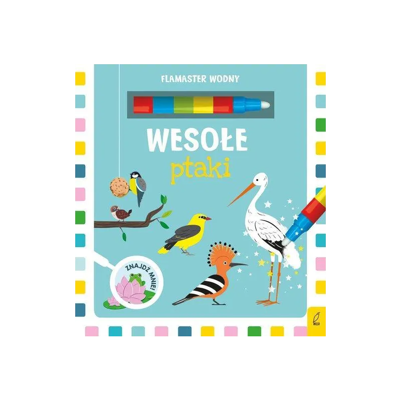 WESOŁE PTAKI. FLAMASTER WODNY